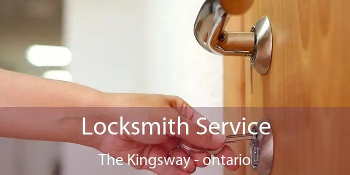 Locksmith Service The Kingsway - ontario