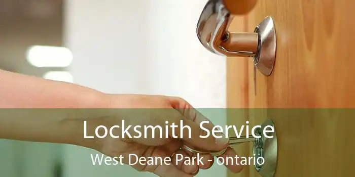 Locksmith Service West Deane Park - ontario