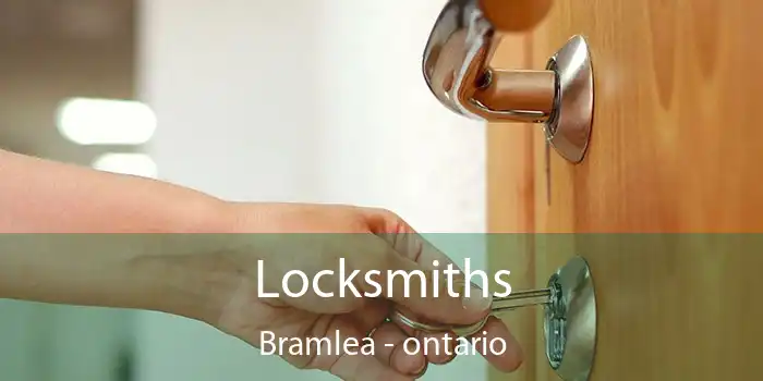 Locksmiths Bramlea - ontario