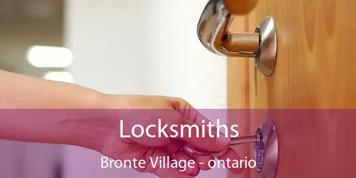 Locksmiths Bronte Village - ontario