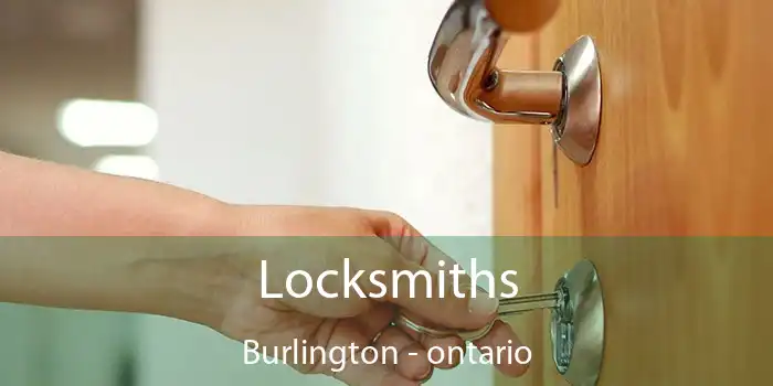 Locksmiths Burlington - ontario