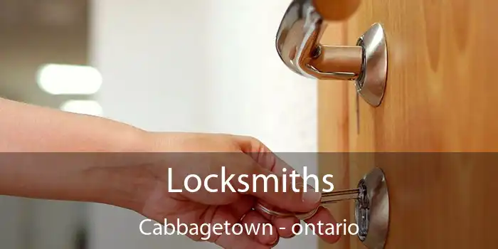Locksmiths Cabbagetown - ontario