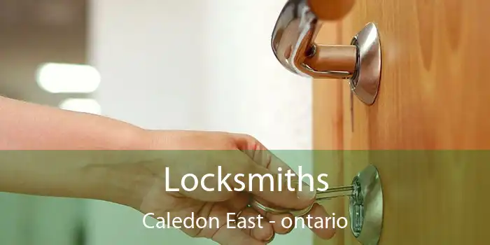 Locksmiths Caledon East - ontario
