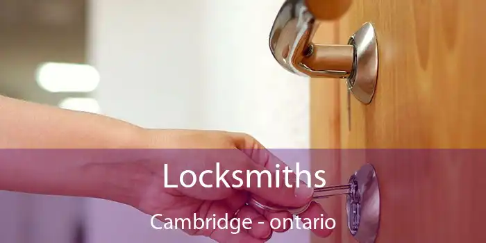 Locksmiths Cambridge - ontario