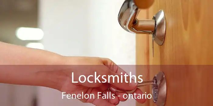 Locksmiths Fenelon Falls - ontario
