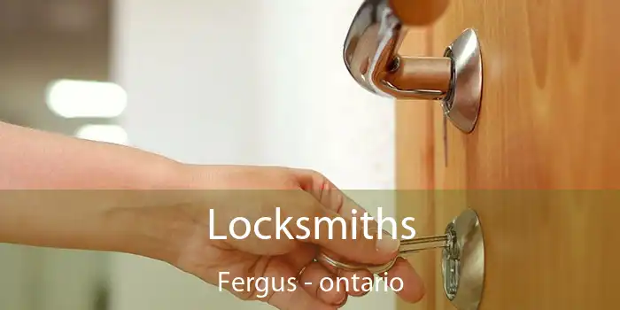 Locksmiths Fergus - ontario