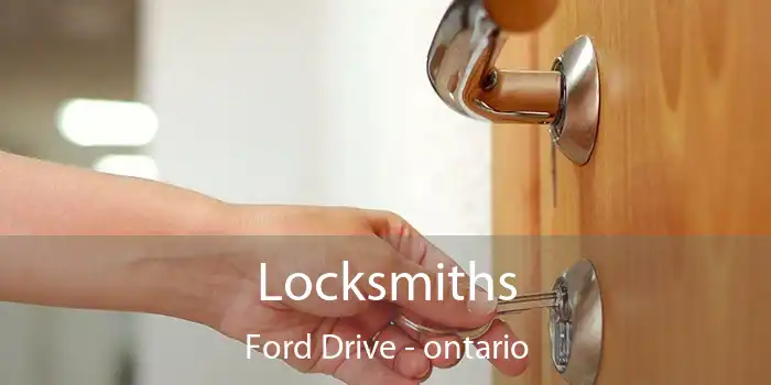 Locksmiths Ford Drive - ontario