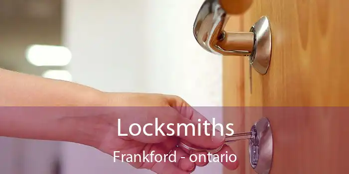 Locksmiths Frankford - ontario