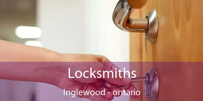 Locksmiths Inglewood - ontario