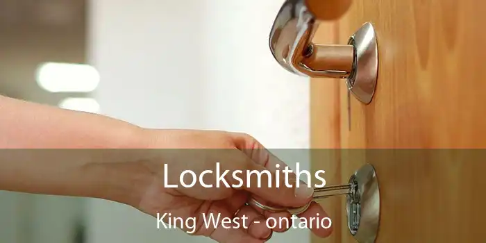 Locksmiths King West - ontario