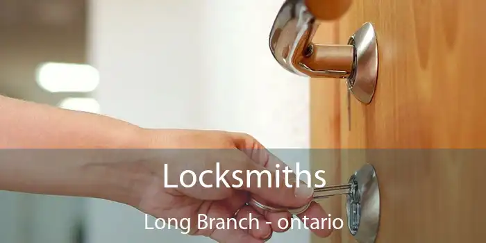 Locksmiths Long Branch - ontario