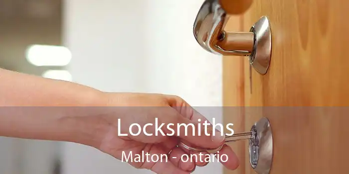 Locksmiths Malton - ontario