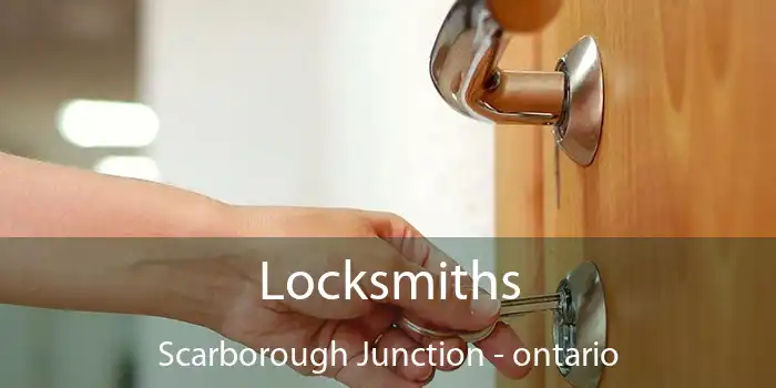 Locksmiths Scarborough Junction - ontario