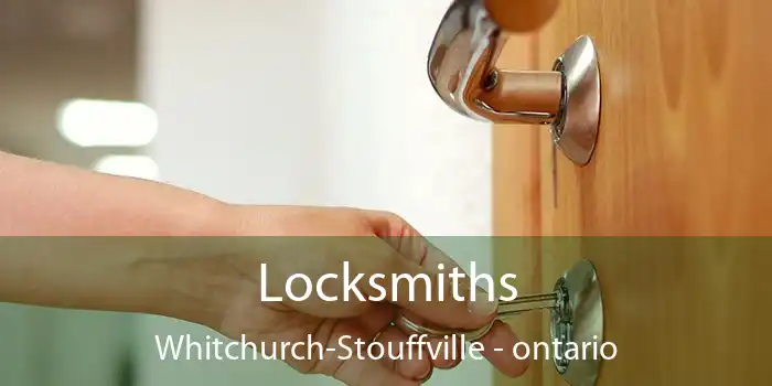 Locksmiths Whitchurch-Stouffville - ontario