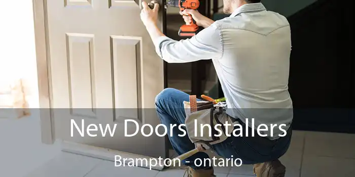 New Doors Installers Brampton - ontario
