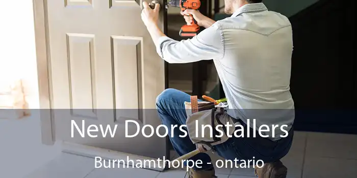 New Doors Installers Burnhamthorpe - ontario