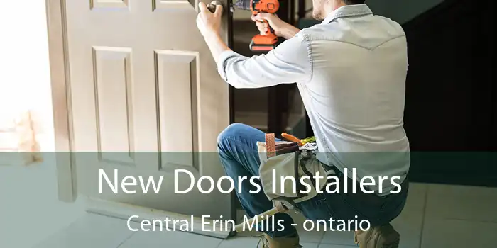 New Doors Installers Central Erin Mills - ontario