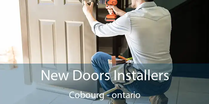 New Doors Installers Cobourg - ontario