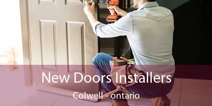 New Doors Installers Colwell - ontario