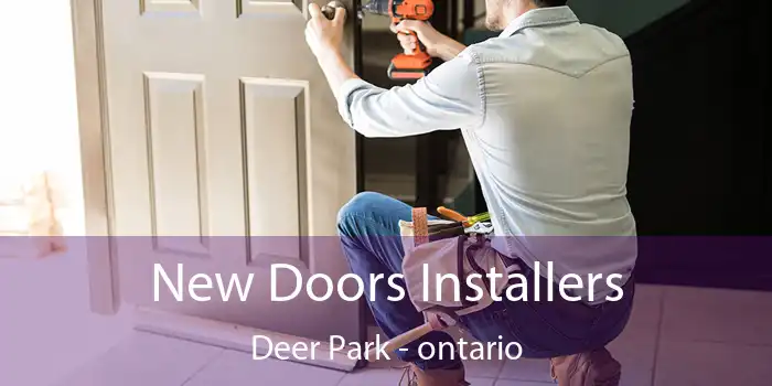 New Doors Installers Deer Park - ontario