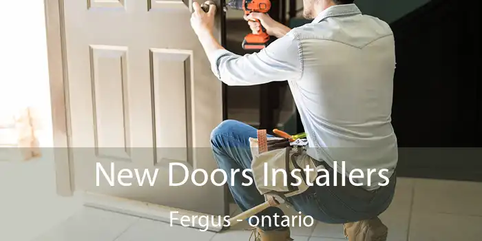 New Doors Installers Fergus - ontario