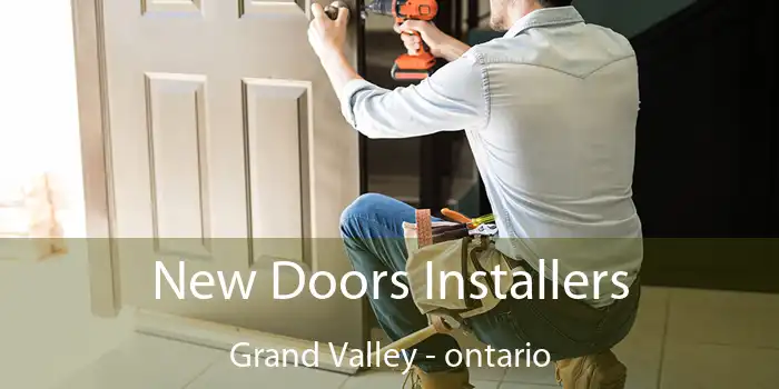 New Doors Installers Grand Valley - ontario