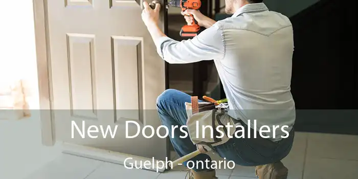 New Doors Installers Guelph - ontario