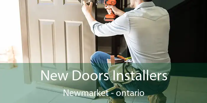 New Doors Installers Newmarket - ontario