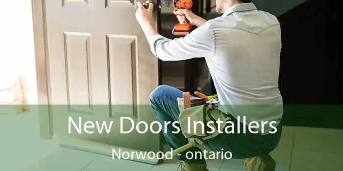 New Doors Installers Norwood - ontario