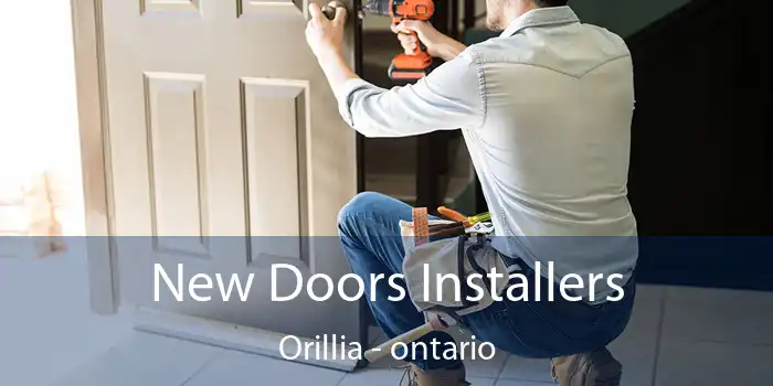 New Doors Installers Orillia - ontario