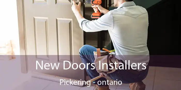 New Doors Installers Pickering - ontario