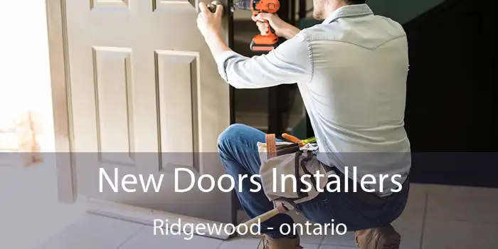 New Doors Installers Ridgewood - ontario