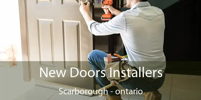 New Doors Installers Scarborough - ontario