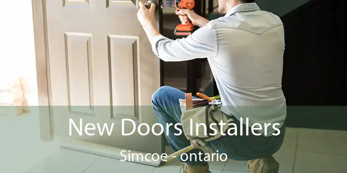 New Doors Installers Simcoe - ontario