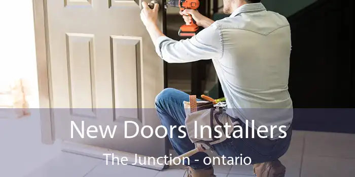 New Doors Installers The Junction - ontario