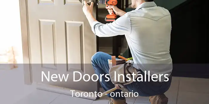 New Doors Installers Toronto - ontario