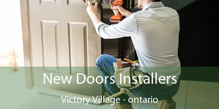 New Doors Installers Victory Village - ontario