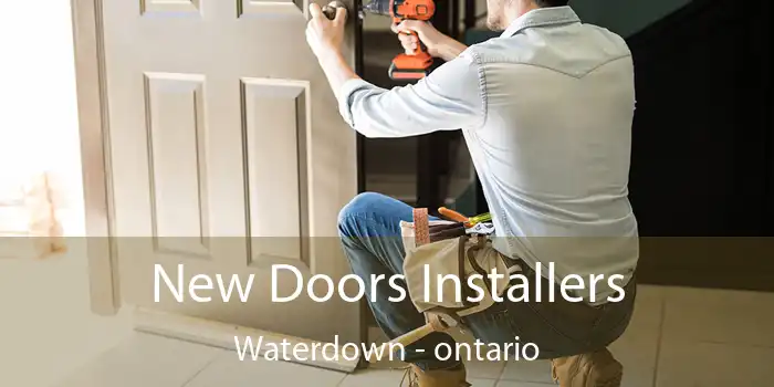 New Doors Installers Waterdown - ontario