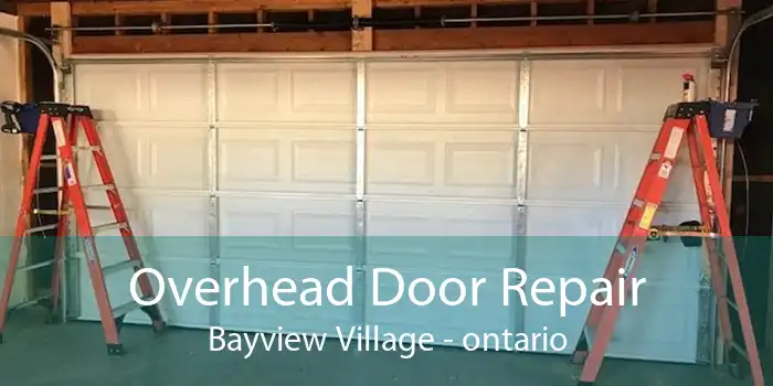 Overhead Door Repair Bayview Village - ontario