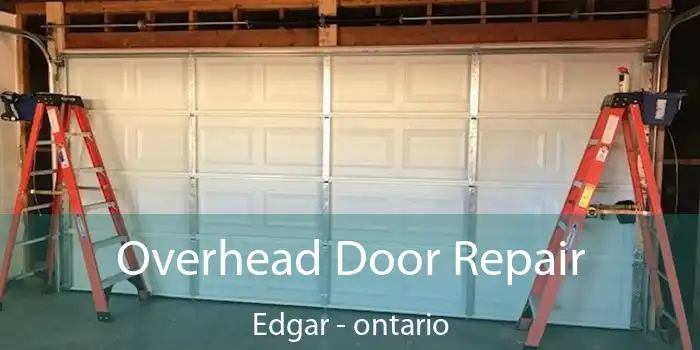 Overhead Door Repair Edgar - ontario