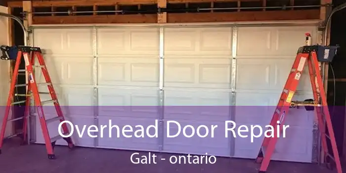 Overhead Door Repair Galt - ontario