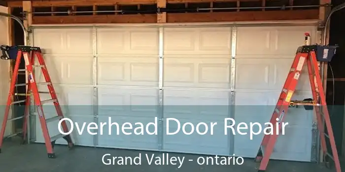 Overhead Door Repair Grand Valley - ontario
