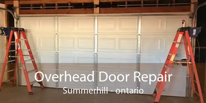 Overhead Door Repair Summerhill - ontario
