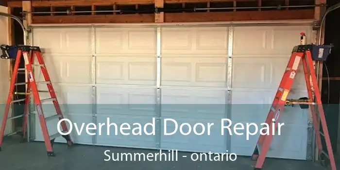 Overhead Door Repair Summerhill - ontario