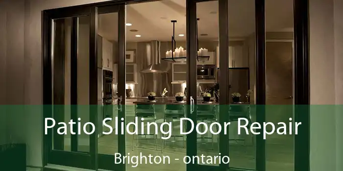 Patio Sliding Door Repair Brighton - ontario