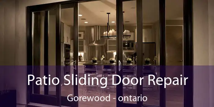 Patio Sliding Door Repair Gorewood - ontario