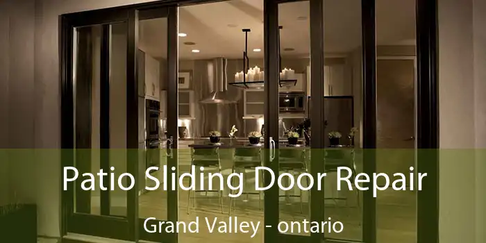 Patio Sliding Door Repair Grand Valley - ontario