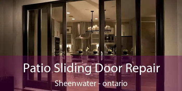 Patio Sliding Door Repair Sheenwater - ontario