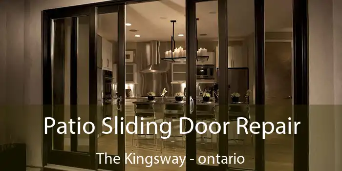 Patio Sliding Door Repair The Kingsway - ontario
