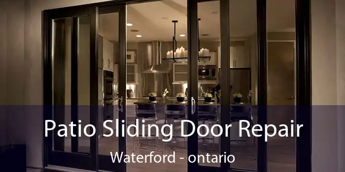 Patio Sliding Door Repair Waterford - ontario